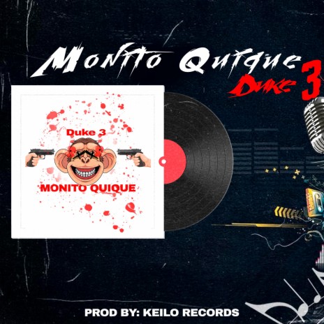 Monito Quique | Boomplay Music