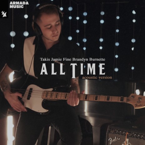 All Time ft. Jamie Fine & Brandyn Burnette | Boomplay Music