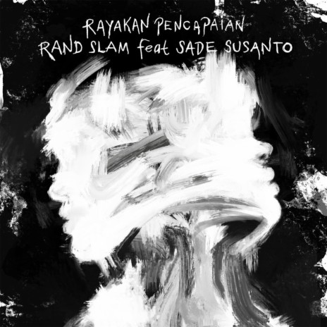 Rayakan Pencapaian ft. Sade Susanto | Boomplay Music