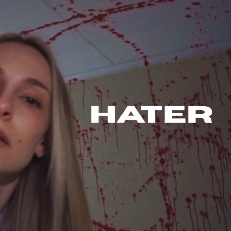 Hater | Boomplay Music