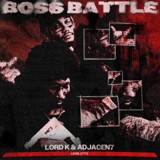 boss battle ft. adjacen7 lyrics | Boomplay Music