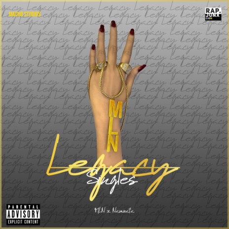 Legacy ft. MLN & Namrata | Boomplay Music