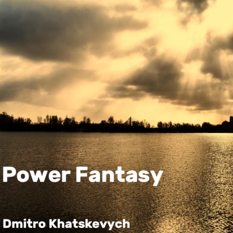 Power Fantasy | Boomplay Music