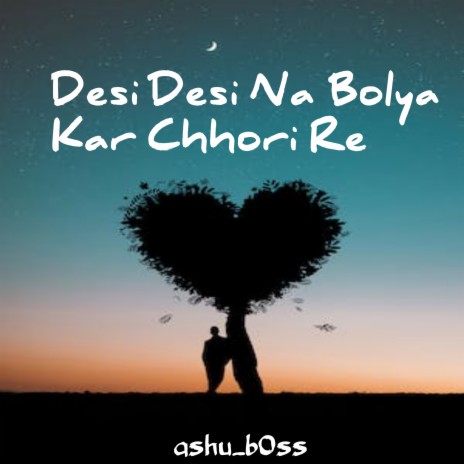 Desi Desi Na Bolya Kar Chori Re (Slowed+Reverb) | Boomplay Music