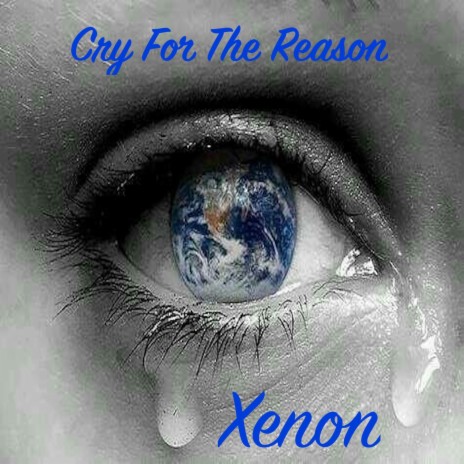 Cry For The Reason | Boomplay Music