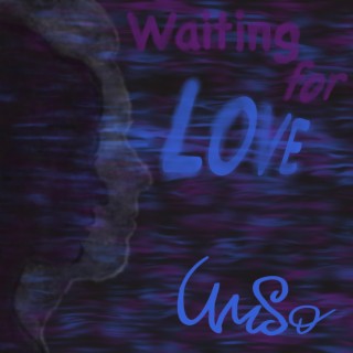 Waiting For Love