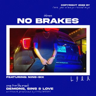 No Brakes (feat. Nine Six)