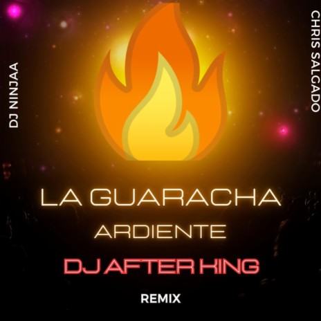 Guaracha Ardiente (Oficial Remix) ft. NINJAA | Boomplay Music