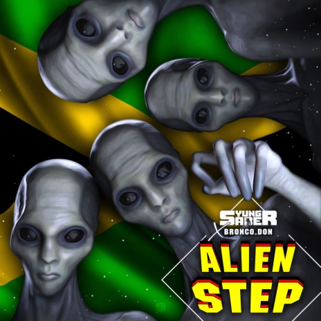 Alien Step ft. Bronco.don | Boomplay Music