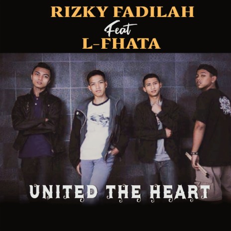 United the Heart ft. L-FHATA BAND | Boomplay Music