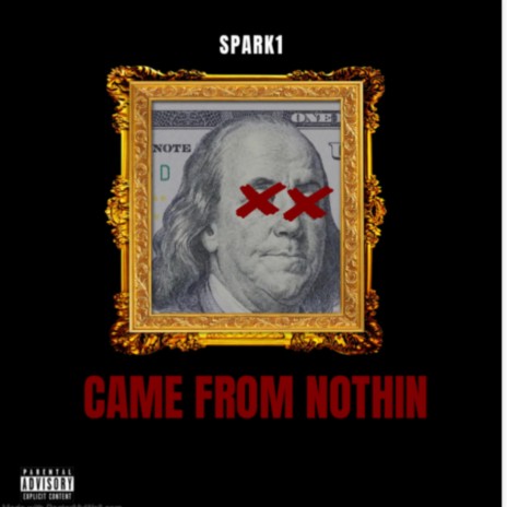 CAME FROM NOTHIN | Boomplay Music