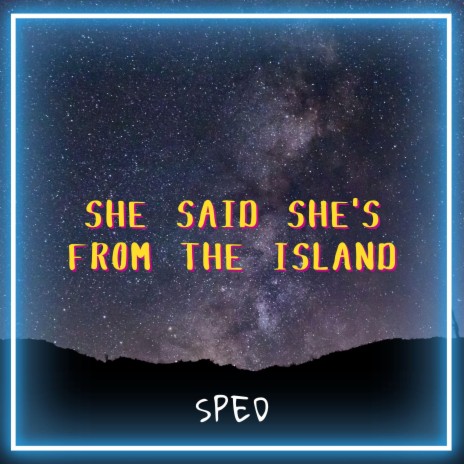 She Said She's from the Islands (Kompa) [Sped] | Boomplay Music