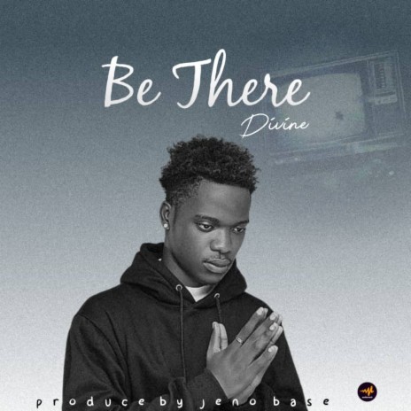 Be there | Boomplay Music