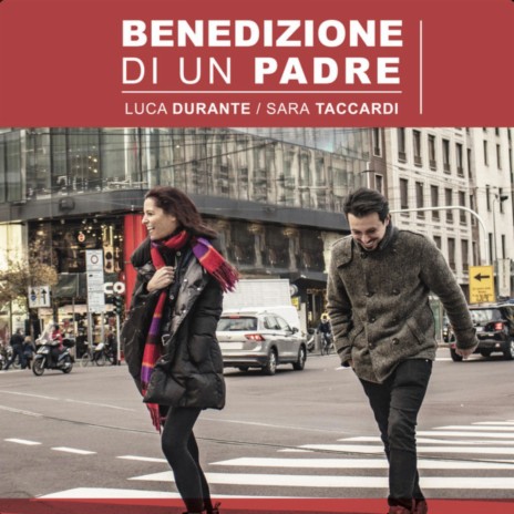 Benedizione di un Padre (Imparare a camminare) ft. Sara Taccardi