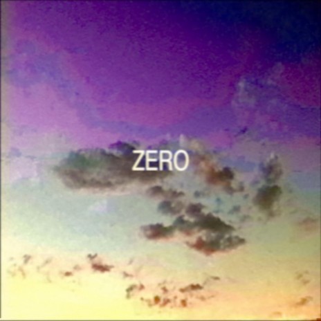 Zero | Boomplay Music