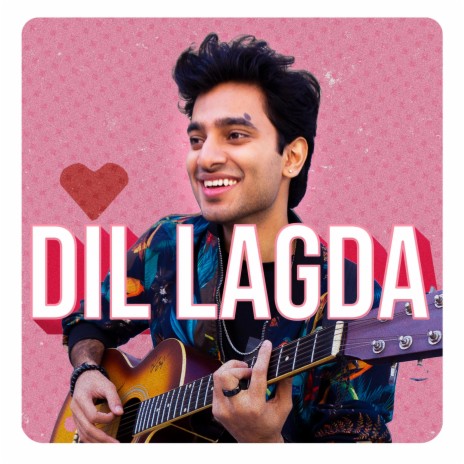 Dil Lagda | Boomplay Music