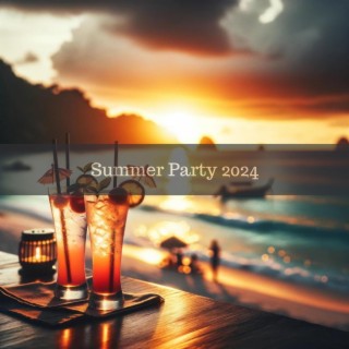 Summer Party 2024: Electro Chill Party Mix, Ibiza Beach Party