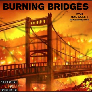 Burning Bridges