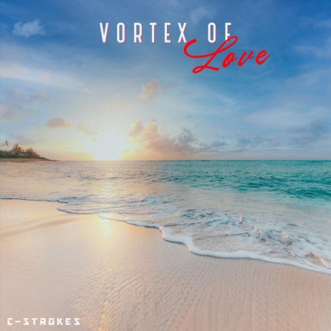 Vortex of Love | Boomplay Music