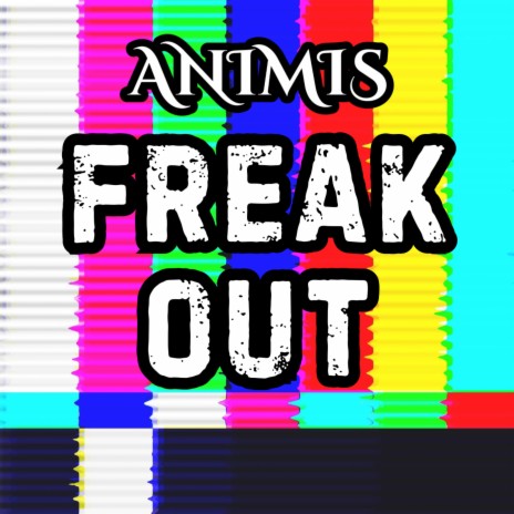 Freak Out | Boomplay Music
