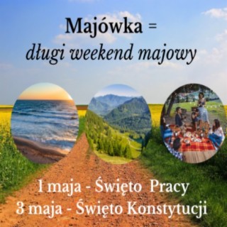 # 235 Majówka - May long weekend
