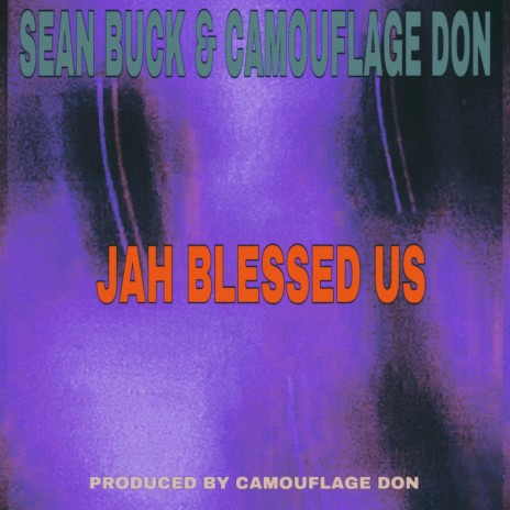 Jah Blessed Us ft. Camouflage Don | Boomplay Music