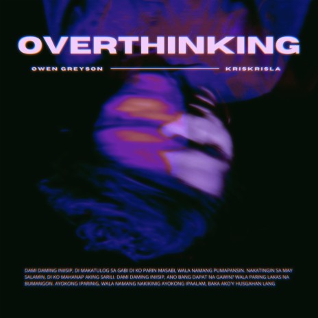 Overthinking ft. Kris Krisla | Boomplay Music