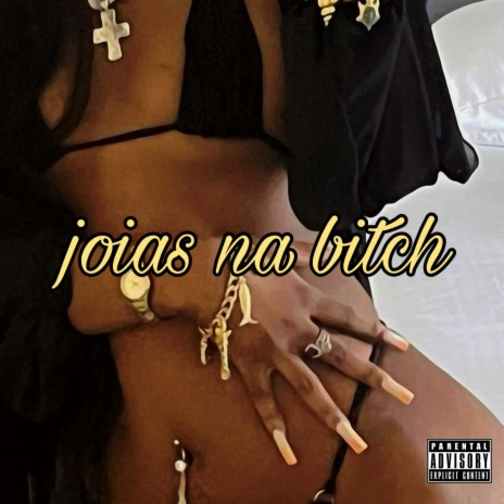 Joias na Bitch ft. FB22 | Boomplay Music