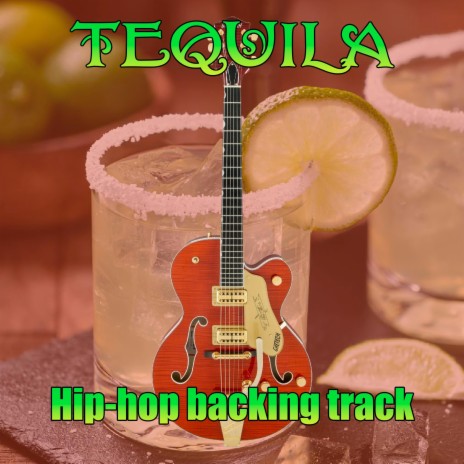 Tequila — Hip-hop backing track