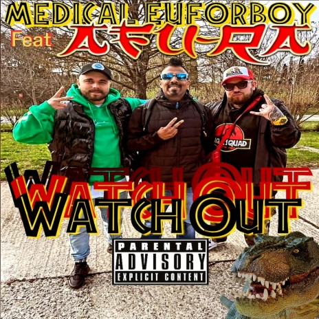 Watch Out ft. Medical & Afu-Ra | Boomplay Music