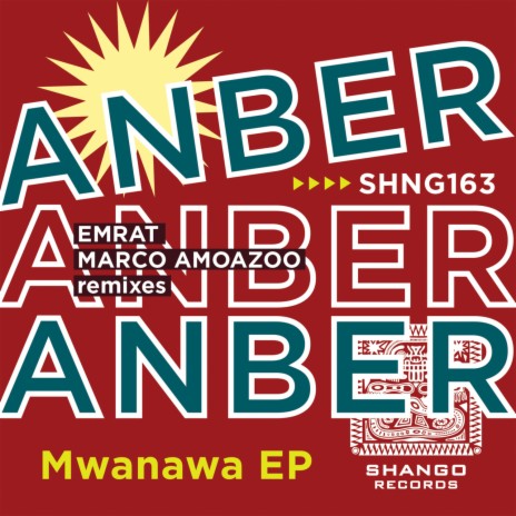 Mwanawa (Marco Amoazoo Remix)