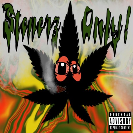 STONERZ ONLY! | Boomplay Music