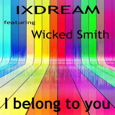 I Belong to You (Radio Edit) ft. Wicked Smith | Boomplay Music