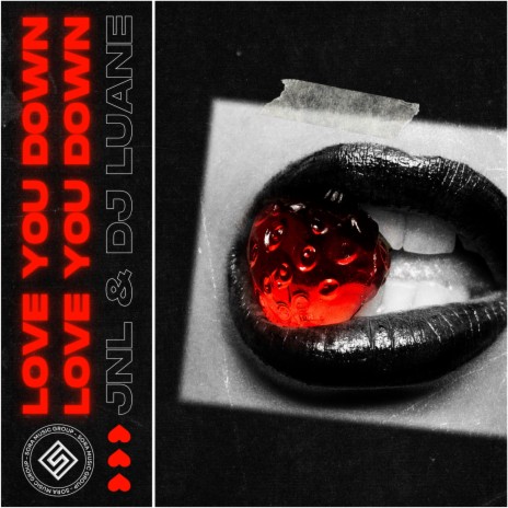 Love You Down ft. DJ Luane & Joyce Altaras | Boomplay Music