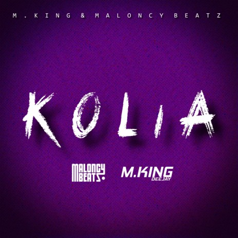 Kolia ft. Maloncy Beatz | Boomplay Music