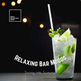 Relaxing Bar Moods - Swing into Summer