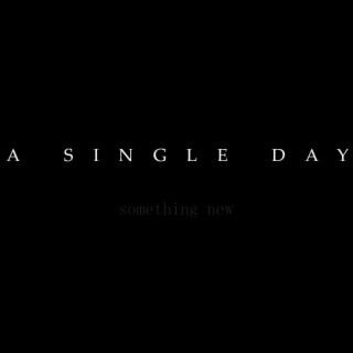 A single day