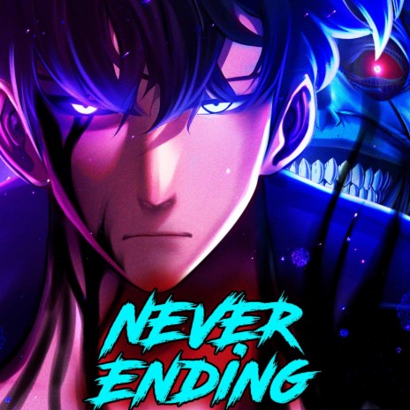 Never Ending (Solo Leveling) ft. Sam Sky | Boomplay Music