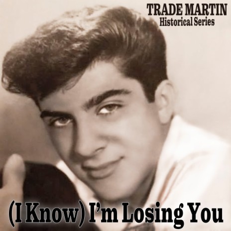 (I Know) I’m Losing You | Boomplay Music