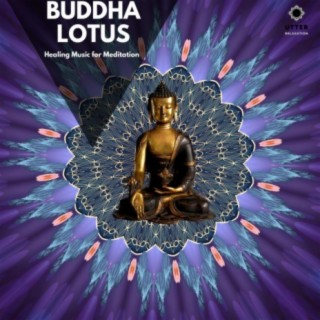 Buddha Lotus: Healing Music for Meditation