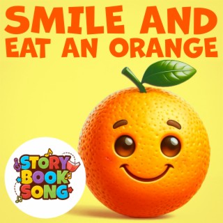 Smile And Eat An Orange