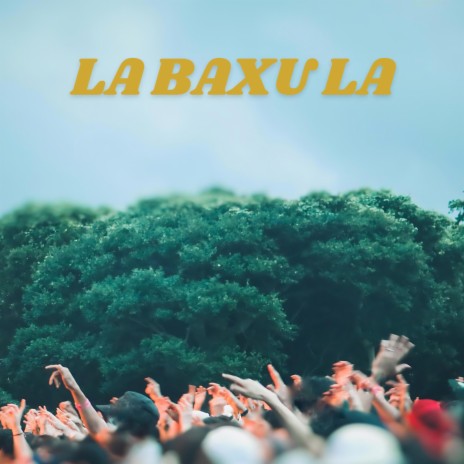 La baxu la ft. Jay IIlest | Boomplay Music