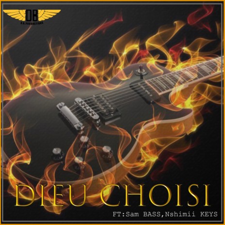 DIEU CHOISI (feat. Samweli Bass & Nshimii Keys) | Boomplay Music