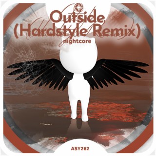 Outside (Hardstyle Remix) - Nightcore