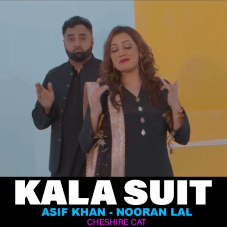 KALA SUIT ft. NOORAN LAL & CHESHIRE CAT | Boomplay Music