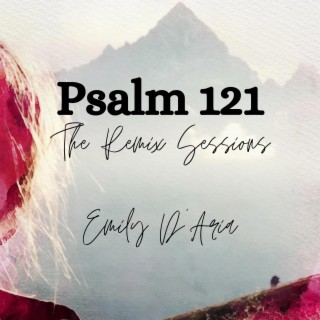 Psalm 121 (The Remix Sessions)