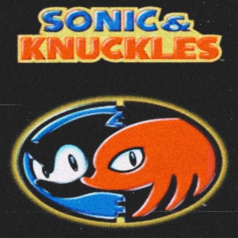 Sonic & Knuckles ft. 500mer