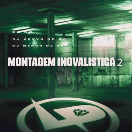 Montagem Inovalística 2 ft. Dj Kevyn do RC & DJ Menor da DZ7 | Boomplay Music