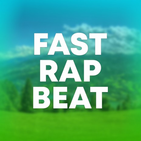 Fast Rap Beat | Boomplay Music