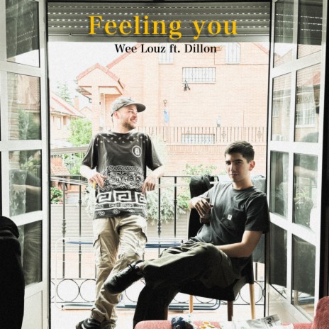 Feeling You ft. Dillon DH | Boomplay Music